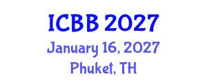 International Conference on Biotechnology and Bioengineering (ICBB) January 16, 2027 - Phuket, Thailand