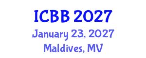 International Conference on Biotechnology and Bioengineering (ICBB) January 23, 2027 - Maldives, Maldives