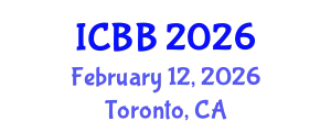 International Conference on Biotechnology and Bioengineering (ICBB) February 12, 2026 - Toronto, Canada