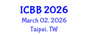 International Conference on Biotechnology and Bioengineering (ICBB) March 02, 2026 - Taipei, Taiwan