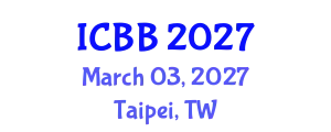 International Conference on Biotechnology and Bioengineering (ICBB) March 03, 2027 - Taipei, Taiwan