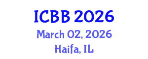 International Conference on Biotechnology and Bioengineering (ICBB) March 02, 2026 - Haifa, Israel