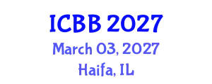 International Conference on Biotechnology and Bioengineering (ICBB) March 03, 2027 - Haifa, Israel