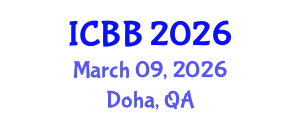 International Conference on Biotechnology and Bioengineering (ICBB) March 09, 2026 - Doha, Qatar