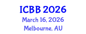 International Conference on Biotechnology and Bioengineering (ICBB) March 16, 2026 - Melbourne, Australia
