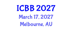 International Conference on Biotechnology and Bioengineering (ICBB) March 17, 2027 - Melbourne, Australia