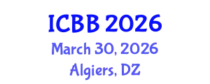 International Conference on Biotechnology and Bioengineering (ICBB) March 30, 2026 - Algiers, Algeria