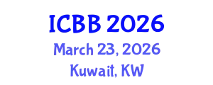 International Conference on Biotechnology and Bioengineering (ICBB) March 23, 2026 - Kuwait, Kuwait