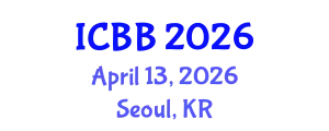 International Conference on Biotechnology and Bioengineering (ICBB) April 13, 2026 - Seoul, Republic of Korea