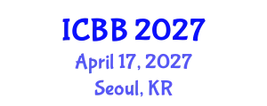International Conference on Biotechnology and Bioengineering (ICBB) April 17, 2027 - Seoul, Republic of Korea