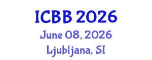 International Conference on Biotechnology and Bioengineering (ICBB) June 08, 2026 - Ljubljana, Slovenia