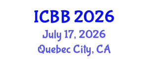 International Conference on Biotechnology and Bioengineering (ICBB) July 17, 2026 - Quebec City, Canada