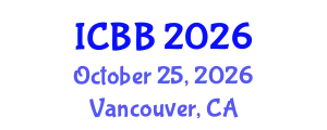 International Conference on Biotechnology and Bioengineering (ICBB) October 25, 2026 - Vancouver, Canada