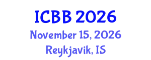 International Conference on Biotechnology and Bioengineering (ICBB) November 15, 2026 - Reykjavik, Iceland
