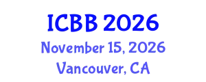 International Conference on Biotechnology and Bioengineering (ICBB) November 15, 2026 - Vancouver, Canada