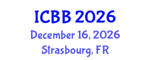 International Conference on Biotechnology and Bioengineering (ICBB) December 16, 2026 - Strasbourg, France