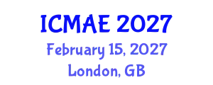 International Conference on Mechanical and Aerospace Engineering (ICMAE) February 15, 2027 - London, United Kingdom