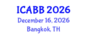 International Conference on Applied Biomaterials and Biomechanics (ICABB) December 16, 2026 - Bangkok, Thailand
