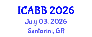 International Conference on Applied Biomaterials and Biomechanics (ICABB) July 03, 2026 - Santorini, Greece