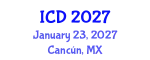 International Conference on Dentistry (ICD) January 23, 2027 - Cancún, Mexico