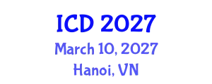 International Conference on Dentistry (ICD) March 10, 2027 - Hanoi, Vietnam