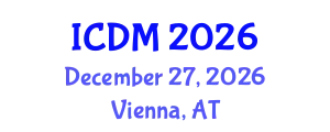 International Conference on Diabetes and Metabolism (ICDM) December 27, 2026 - Vienna, Austria