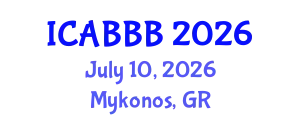 International Conference on Applied Bionics, Biophysics and Biomechanics (ICABBB) July 10, 2026 - Mykonos, Greece