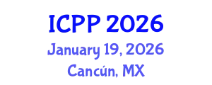 International Conference on Pharmacy and Pharmacology (ICPP) January 19, 2026 - Cancún, Mexico