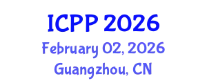 International Conference on Pharmacy and Pharmacology (ICPP) February 02, 2026 - Guangzhou, China
