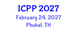 International Conference on Pharmacy and Pharmacology (ICPP) February 24, 2027 - Phuket, Thailand