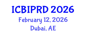 International Conference on Bronchology, Interventional Pulmonology and Respiratory Diseases (ICBIPRD) February 12, 2026 - Dubai, United Arab Emirates