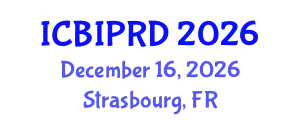 International Conference on Bronchology, Interventional Pulmonology and Respiratory Diseases (ICBIPRD) December 16, 2026 - Strasbourg, France