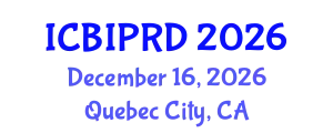 International Conference on Bronchology, Interventional Pulmonology and Respiratory Diseases (ICBIPRD) December 16, 2026 - Quebec City, Canada
