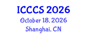 International Conference on Cardiology and Cardiac Surgery (ICCCS) October 18, 2026 - Shanghai, China