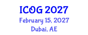 International Conference on Obstetrics and Gynaecology (ICOG) February 15, 2027 - Dubai, United Arab Emirates