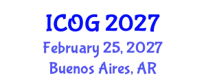 International Conference on Obstetrics and Gynaecology (ICOG) February 25, 2027 - Buenos Aires, Argentina