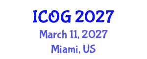 International Conference on Obstetrics and Gynaecology (ICOG) March 11, 2027 - Miami, United States