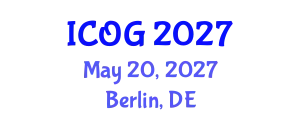 International Conference on Obstetrics and Gynaecology (ICOG) May 20, 2027 - Berlin, Germany