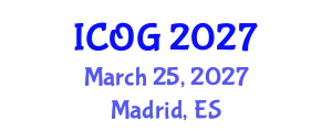 International Conference on Obstetrics and Gynaecology (ICOG) March 25, 2027 - Madrid, Spain