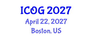 International Conference on Obstetrics and Gynaecology (ICOG) April 22, 2027 - Boston, United States