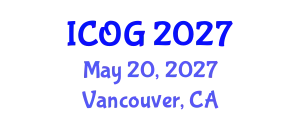International Conference on Obstetrics and Gynaecology (ICOG) May 20, 2027 - Vancouver, Canada