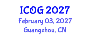 International Conference on Obstetrics and Gynaecology (ICOG) February 03, 2027 - Guangzhou, China