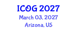International Conference on Obstetrics and Gynaecology (ICOG) March 03, 2027 - Arizona, United States