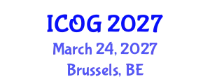 International Conference on Obstetrics and Gynaecology (ICOG) March 24, 2027 - Brussels, Belgium