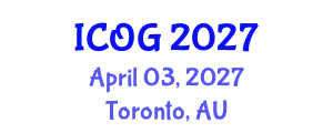 International Conference on Obstetrics and Gynaecology (ICOG) April 03, 2027 - Toronto, Australia