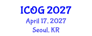 International Conference on Obstetrics and Gynaecology (ICOG) April 17, 2027 - Seoul, Republic of Korea