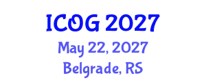 International Conference on Obstetrics and Gynaecology (ICOG) May 22, 2027 - Belgrade, Serbia