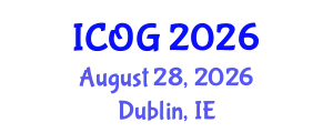 International Conference on Obstetrics and Gynaecology (ICOG) August 28, 2026 - Dublin, Ireland
