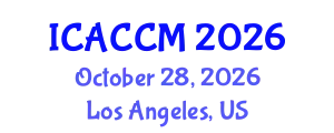 International Conference on Anesthesiology and Critical Care Medicine (ICACCM) October 28, 2026 - Los Angeles, United States