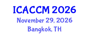 International Conference on Anesthesiology and Critical Care Medicine (ICACCM) November 29, 2026 - Bangkok, Thailand